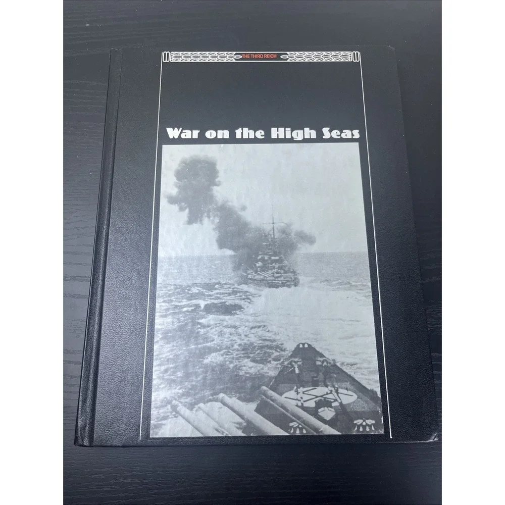 War on the High Seas Third Reich Time Life WWII Hardcover w Map‎ Naval Warfare